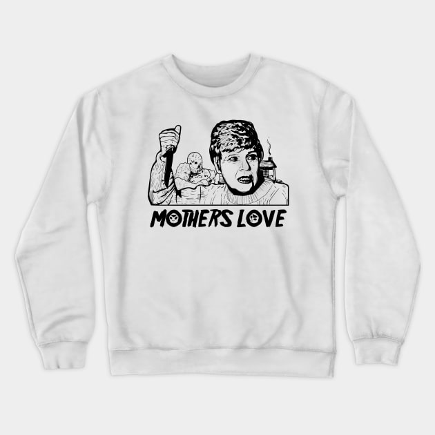 Mothers Love Crewneck Sweatshirt by Frajtgorski